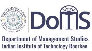 Department of Management Studies (DOMS) IIT Roorkee , Indian Institute of Technology Roorkee