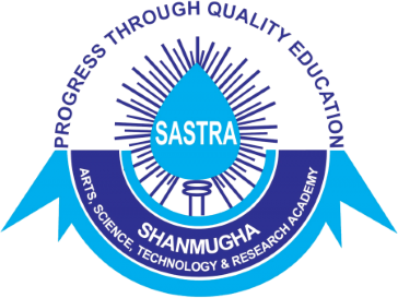 Shanmugha Arts Science Technology and Research Academy, (SASTRA University)